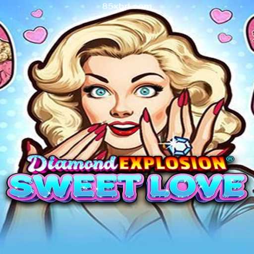 Discover the Excitement of DiamondExplosionSweetLove: A Thrilling Adventure
