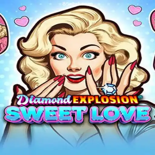 Discover the Excitement of DiamondExplosionSweetLove: A Thrilling Adventure